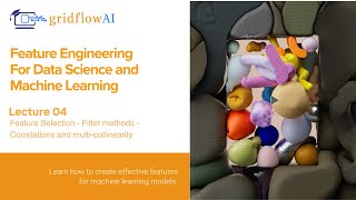 Correlations and Multi-collinearity in Feature Engineering