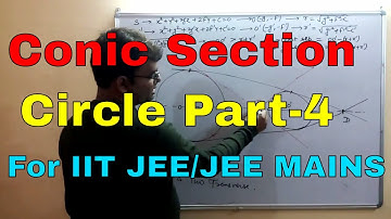 Conic Section| CIRCLE |PART4-|For IIT JEE/JEE MAINS |By-Ajit Sharma Sir(Ex faculty FIITJEE,SUPER100)