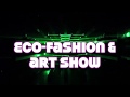 RMDS ECO-FASHION &amp; ART SHOW EVENT