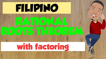 Paano Mag solve ng ROOTS ng POLYNOMIAL EQUATIONS gamit ang RATIONAL ROOTS THEOREM