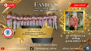 LiveStream Familys Group Edisi Kp SituGadung Pagedangan Tangerang Sabtu 25 Mei 2024(MALAM)