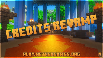 NetherGames Credits Revamp