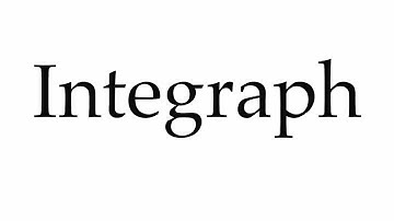 How to Pronounce Integraph
