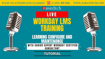 LIVE | Learning Configure and Maintenance | Workday LMS Training | ZaranTech