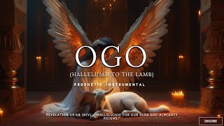 OGO/ PROPHETIC WORSHIP INSTRUMENTAL /  DUNSIN OYEKAN FT THEOPHILUS SUNDAY/ MEDITATION MUSIC