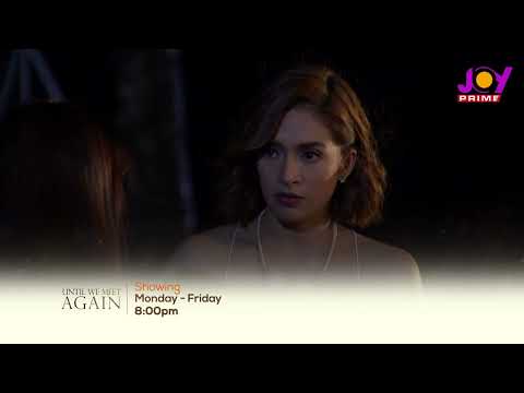Recap of Until We Meet Again Episode 14