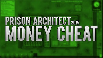 Prison Architect Money Cheat ANY AMOUNT! - 2015