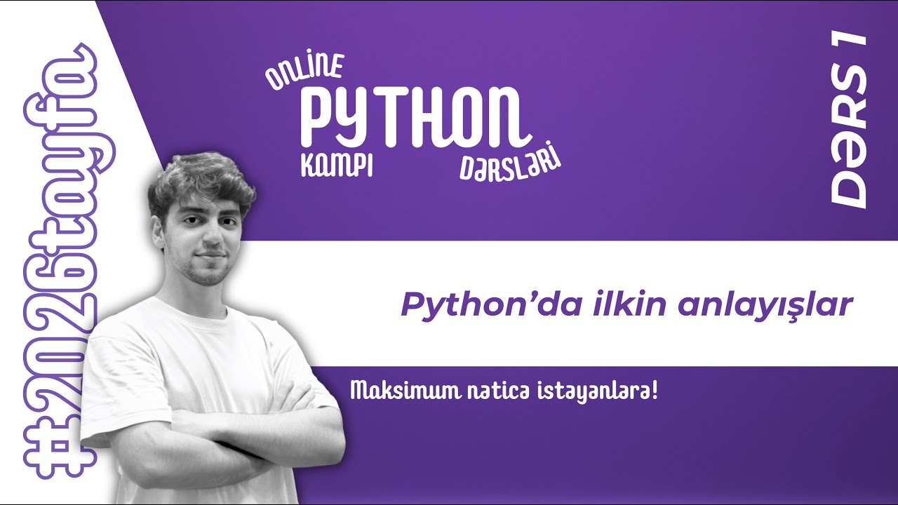 Online Python Dərsləri Kampı | Dərs 1 | Python'da ilkin anlayışlar