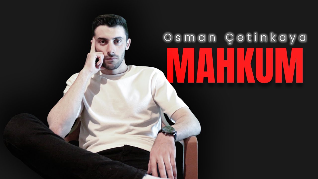 Osman Çetinkaya - Mahkum