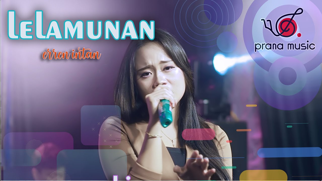 LELAMUNAN  ( BUKAN LAMUNAN ) - ERREN INTAN PRANA MUSIC