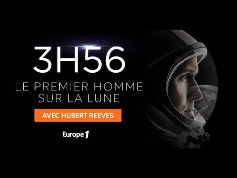 Hubert Reeves - 3h56, le premier homme sur la Lune