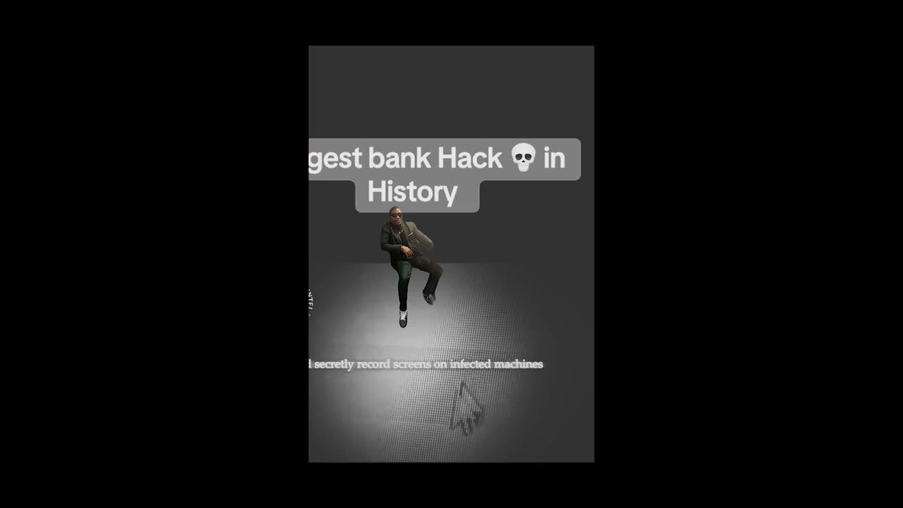 Biggest Bank Hack in history 
