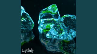 Crystals (Sped Up)