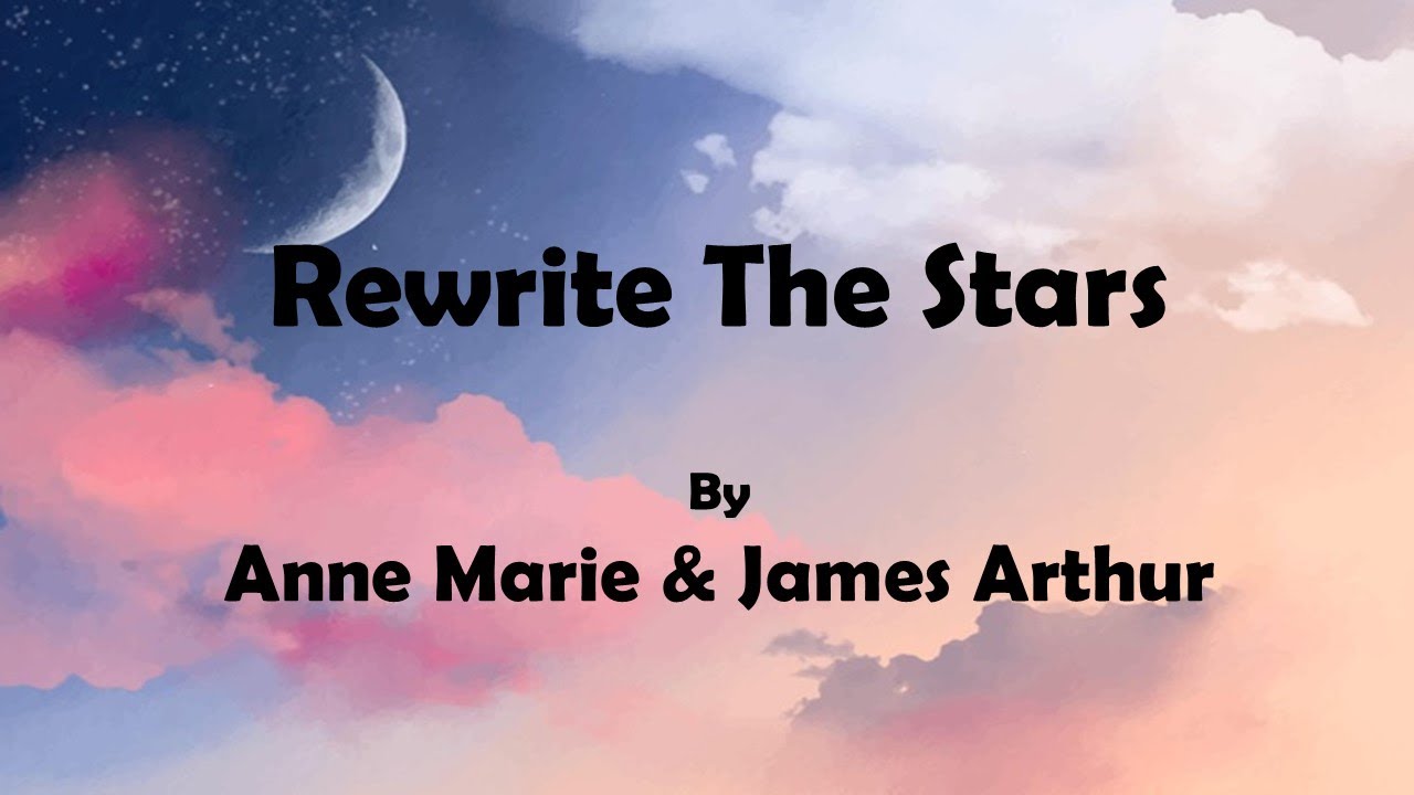 Rewrite the Stars James Arthur Anne-Marie. Jomes Artur Anne Mary Rewrite the Stars.