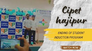 Ending of Student Induction Program 2024-25 in Cipet hajipur / 13-08-2024 / Aditya vlogs