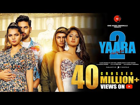 Yaara 2 | Mamta sharma | Zain Imam | Arishfa Khan | Lucky Dancer | Bad-Ash | Hindi Song 2019