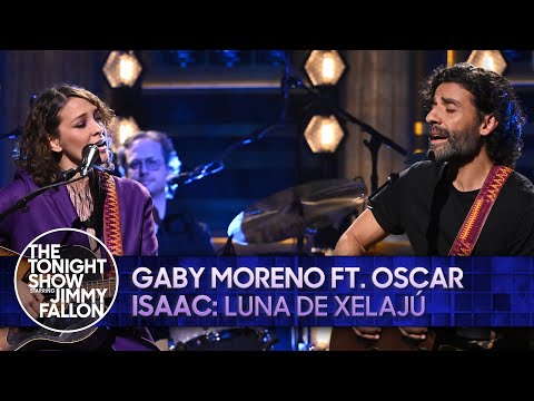 Gaby Moreno ft. Oscar Isaac: Luna de Xelajú | The Tonight Show Starring Jimmy Fallon