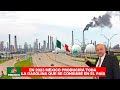 ¡México alista 7 Refinerías! En 2023 se convertirá en un país productor y procesador de petróleo