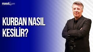 Kurban Nasıl Kesilir?