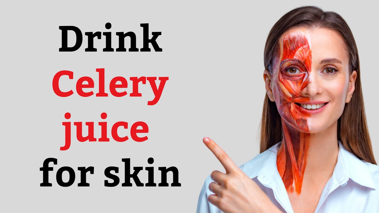 What Happens in Your Body if You Drink Celery Juice Everyday YouTube