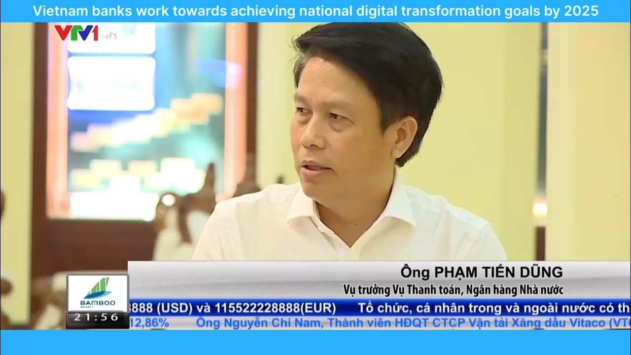 Vietnam banks work towards achieving national digital transformation ...
