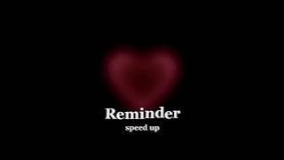 The Weeknd- Reminder (speed up)