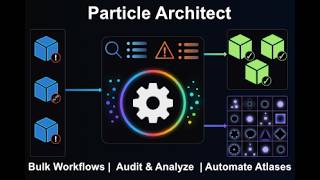 Unity Particle Architect - Batch Edit, Rename & Optimize Particle Systems (Official Showcase) News