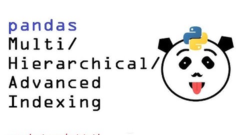 5 - Multi/ Hierarchical/ Advanced Index using Pandas | Comprehensive Pandas Tutorial for Beginners