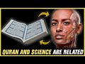 Proof That Science Supports Quran In Many Ways