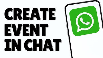 How To Create an Event In a Chat With Someone On WhatsApp