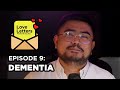 DEMENTIA | Love Letters: Kwento Mo Kay Dan Ep8