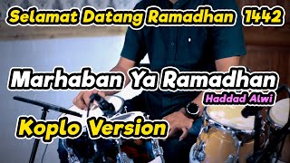 MARHABAN YA RAMADHAN KOPLO VERSION ( marhaban ya syahro ramadhan ya syahro syiam )