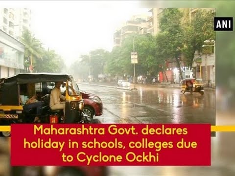 Maharashtra Govt. Declares Holiday In Schools, Colleges Due To Cyclone Ockhi - Maharashtra News