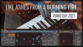 Like Ashes From A Burning Fire - ambient track using just piano sounds #pianoday2021 screenshot 2