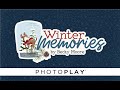 Winter Memories Collection | PHOTOPLAY PAPER