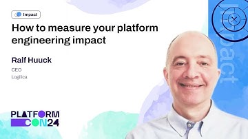 How to Measure Your Platform Engineering Impact - Ralf Huuck | PlatformCon 2024