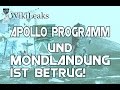 WikiLeaks: Apollo Programm der NASA und Mondlandung ist ein großer Betrug!