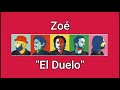 Zoé - El Duelo 8D