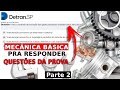 #2 AULA DE MECÂNICA BÁSICA PARA RESPONDER AS QUESTÕES DA PROVA DO DETRAN