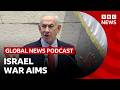 What is Netanyahu's goal in the US-Israel war with Iran? | Global News Podcast