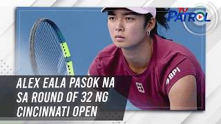 TV PATROL: Alex Eala accede ai sedicesimi di finale del Cincinnati Open