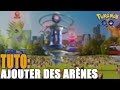 Tuto  ajouter crer proposer des arnes dans pokmon go  nouvelle arne  pokmon go