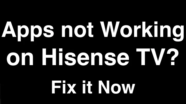 Hisense Smart TV Apps not working  -  Fix it Now - DayDayNews