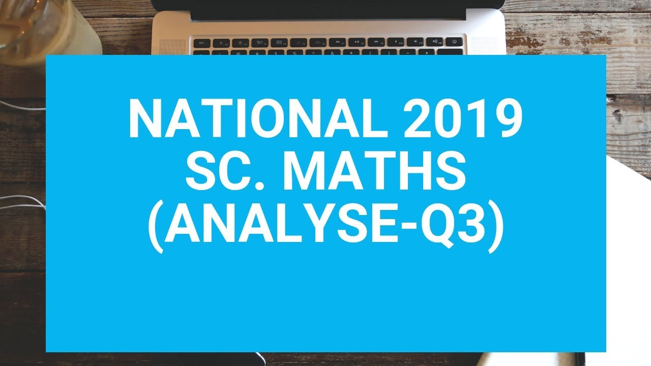 Correction national 2019 Sc. Maths (Analyse -Partie 2)