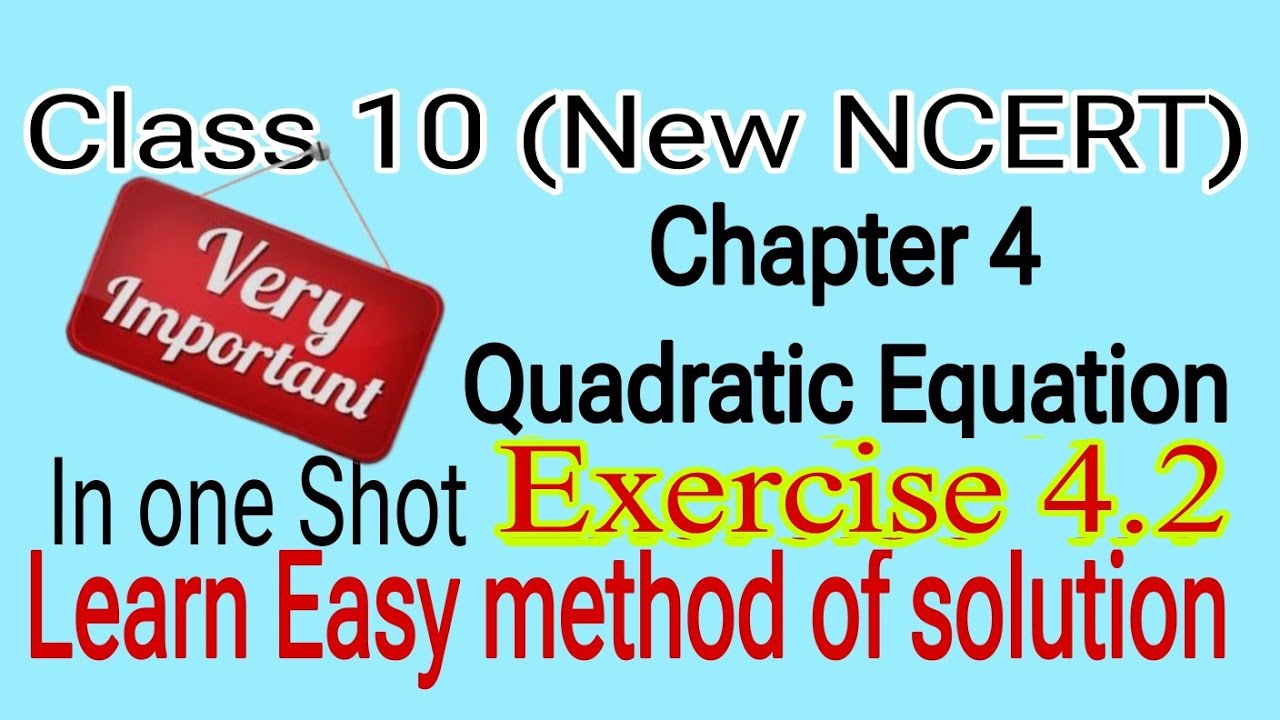 class-10-exercise-4-2-solution-ch-4-quadratic-equation-new
