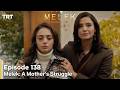 Melek A Mother S Struggle 2nd Season Episode 138 