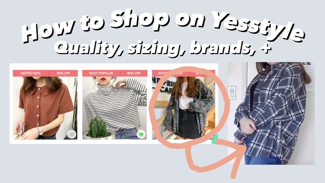 How to Shop on Yesstyle Sizing, Quality, Brands, + YouTube