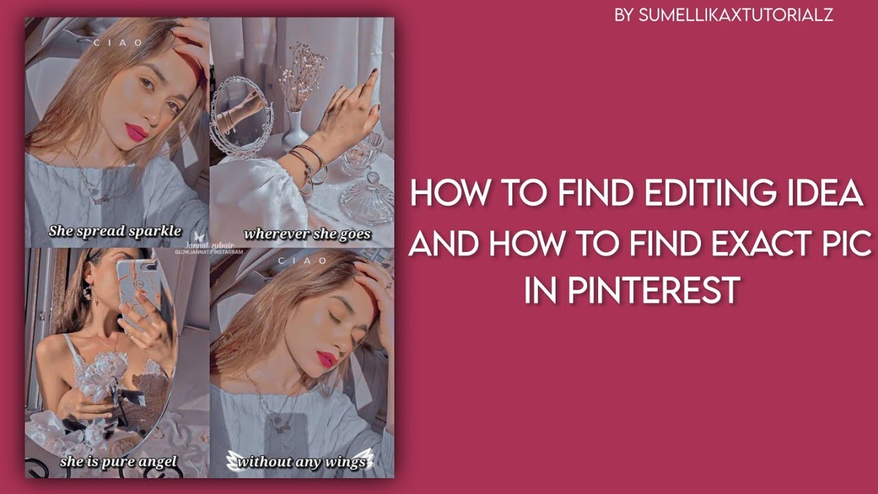 how to find editing ideas and how to find exact pic in Pinterest | by ...