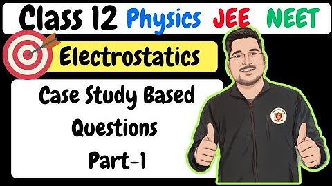 Case Study Based Questions(Part 1) #physics #class12