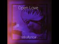 Open love izikal lyrical audio officiel 2022